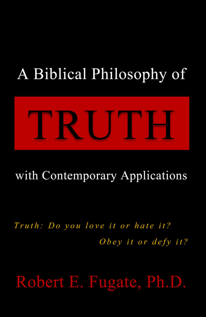 Biblical Philosophy of Truth (Paperback)