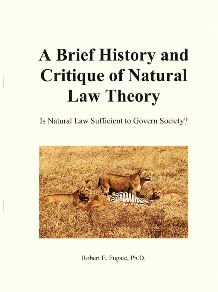 Brief History and Critique of Natural Law Theory (Booklet)