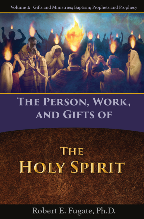 The Person, Work, and Gifts of the Holy Spirit Volume 1