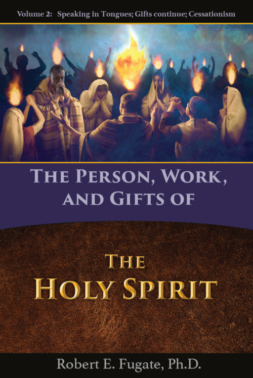 The Person, Work, and Gifts of The Holy Spirit Vol 2